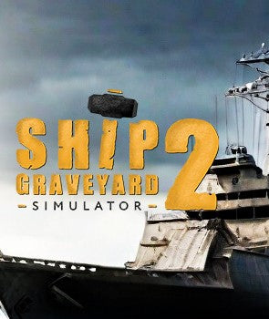 Ship Graveyard Simulator 2 - Warships DLC