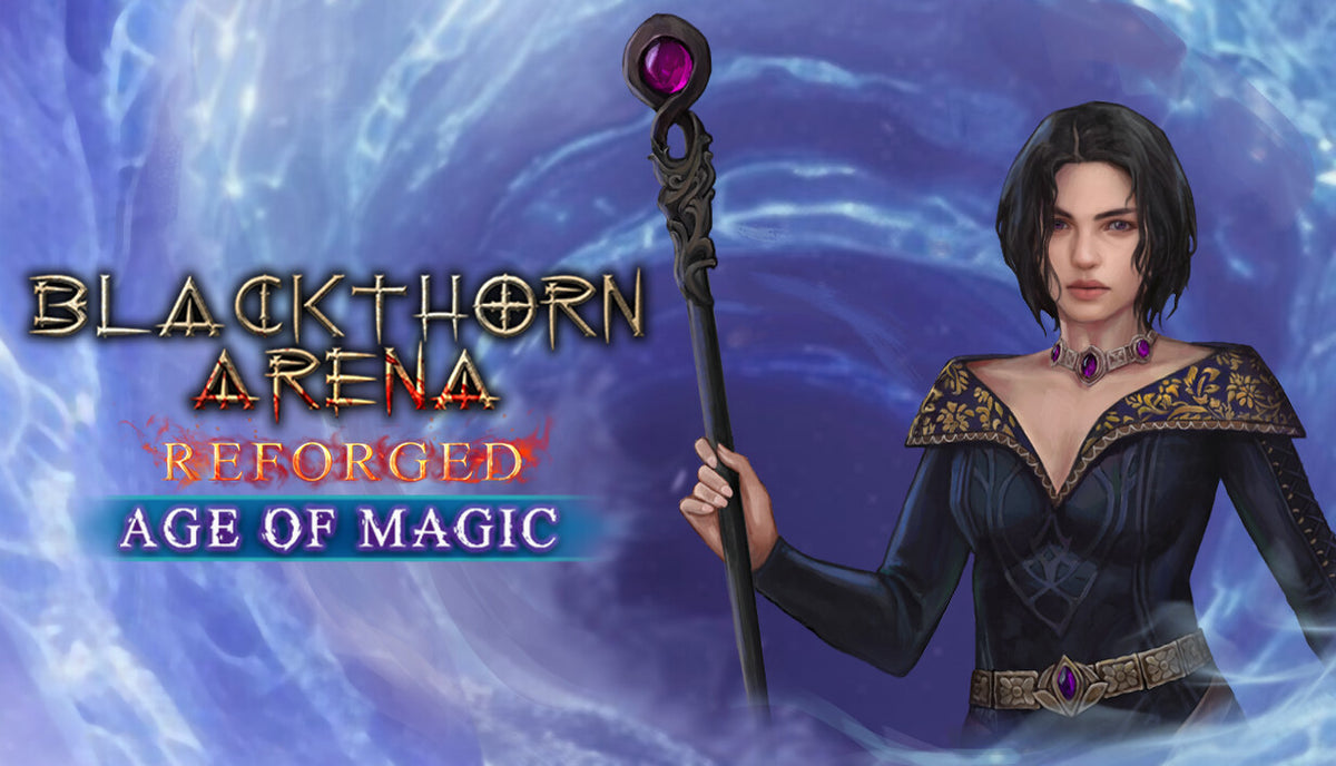 Blackthorn Arena: Reforged - Age of Magic