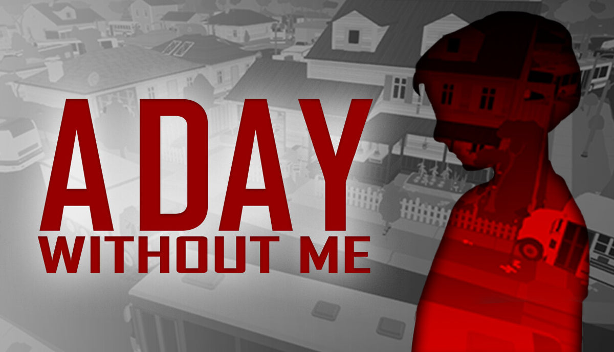 A Day Without Me