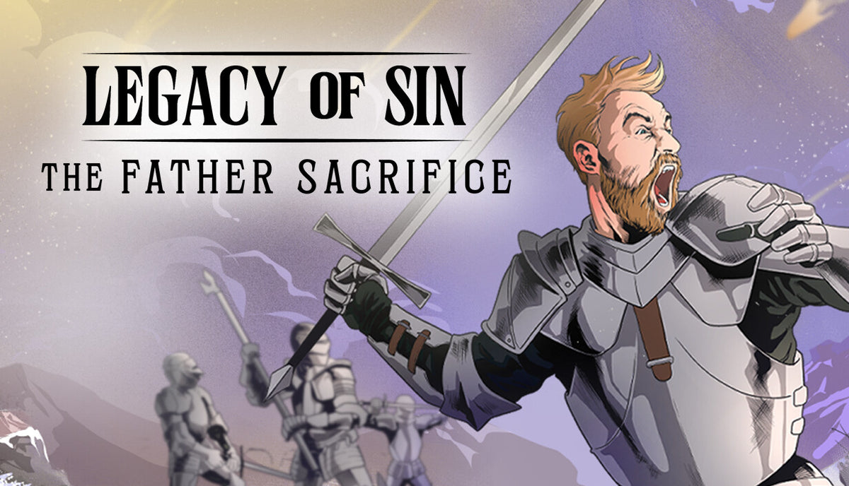 Legacy of Sin: The Father Sacrifice