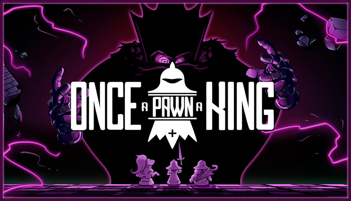 Once a Pawn a King